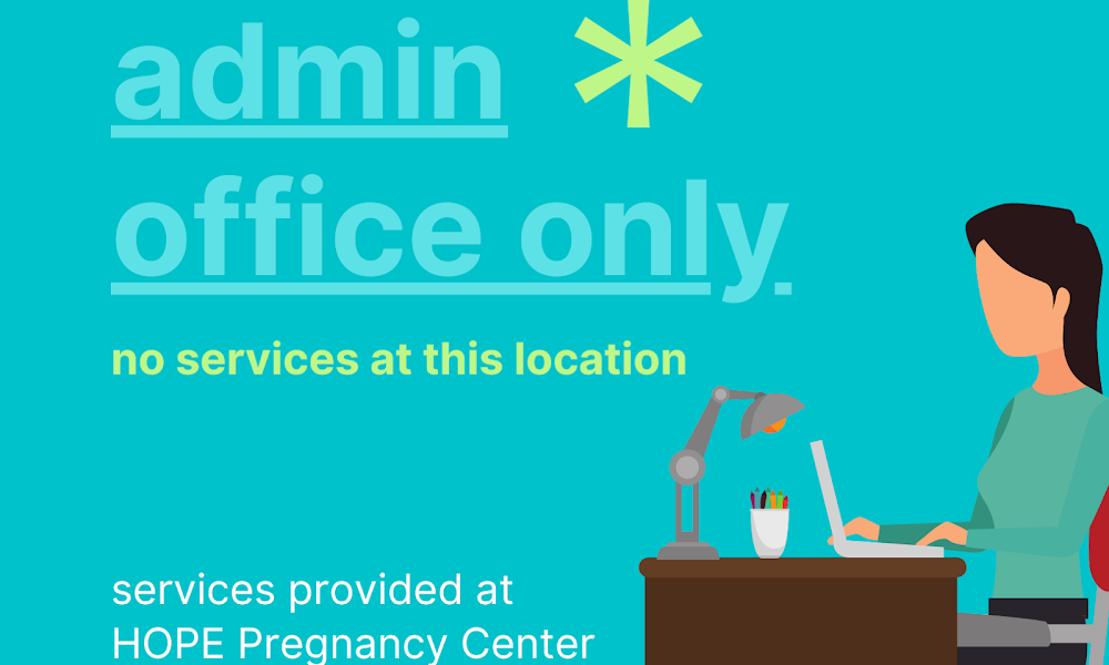 Hope Pregnancy Centers, Inc. Administration Office